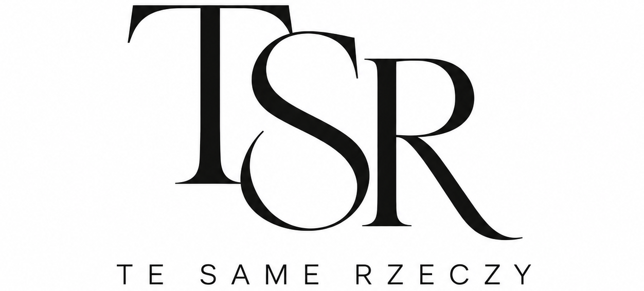 te same rzeczy